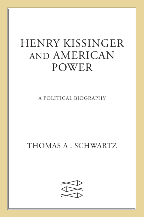 Cover image for book Henry Kissinger and American Power
