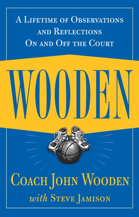 Cover image for book Wooden: A Lifetime of Observations and Reflections On and Off the Court