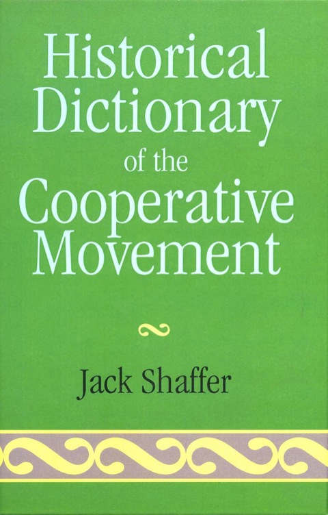 Cover image for book Historical Dictionary of the Cooperative Movement