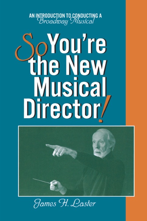 Cover image for book So, You're the New Musical Director!