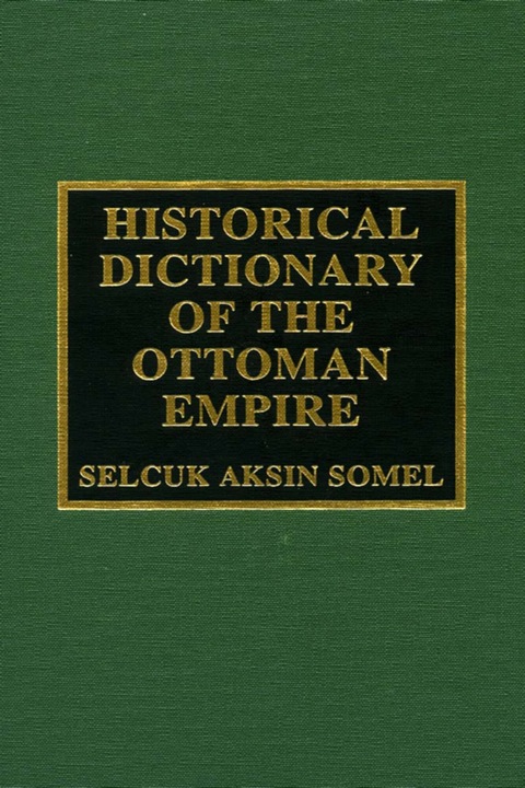 Cover image for book Historical Dictionary of the Ottoman Empire