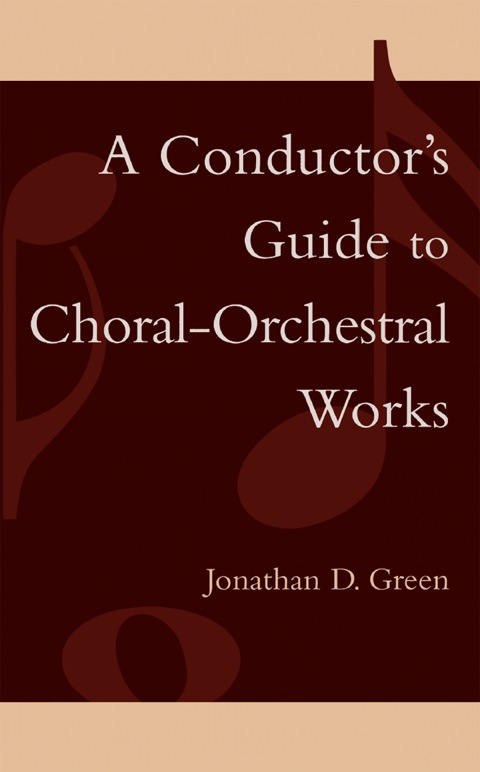 Cover image for book A Conductor's Guide to Choral-Orchestral Works