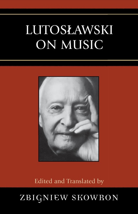 Cover image for book Lutoslawski on Music