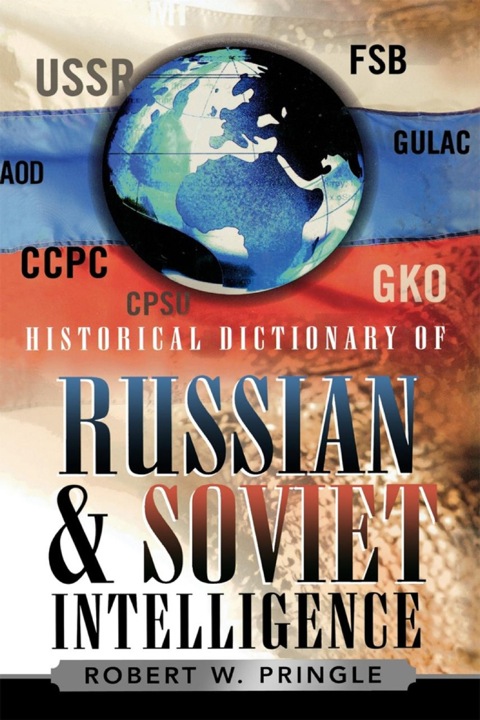 Cover image for book Historical Dictionary of Russian and Soviet Intelligence