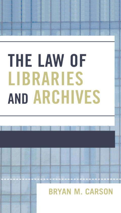 Cover image for book The Law of Libraries and Archives
