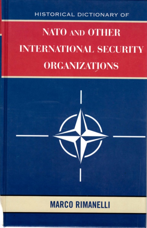 Cover image for book Historical Dictionary of NATO and Other International Security Organizations