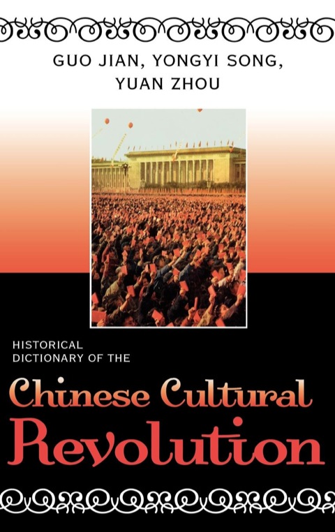 Cover image for book Historical Dictionary of the Chinese Cultural Revolution