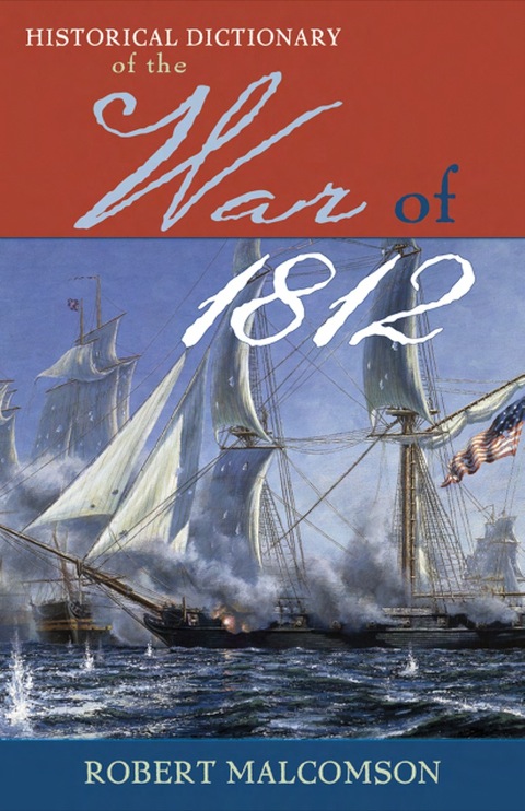 Cover image for book Historical Dictionary of the War of 1812