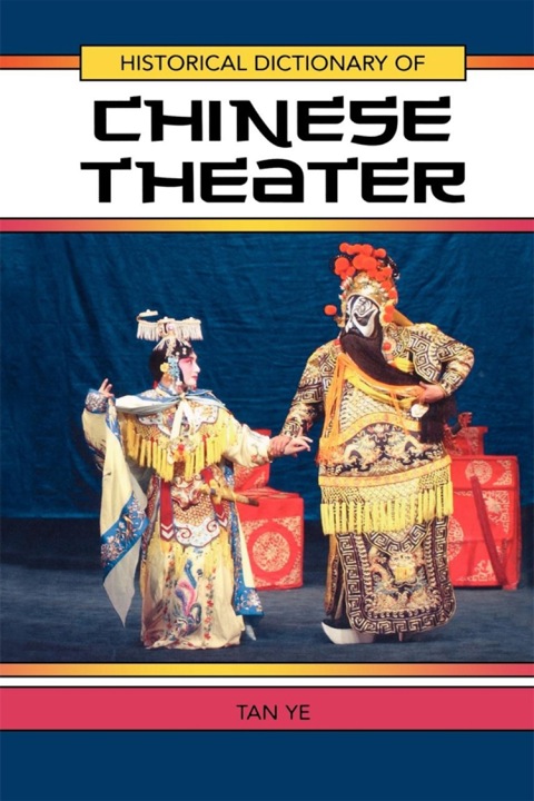 Cover image for book Historical Dictionary of Chinese Theater