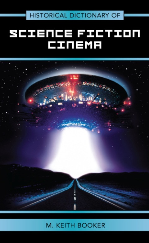 Cover image for book Historical Dictionary of Science Fiction Cinema