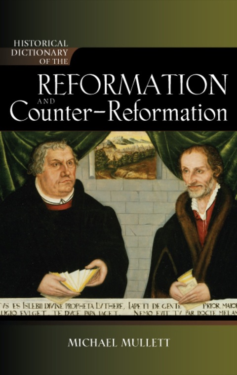 Cover image for book Historical Dictionary of the Reformation and Counter-Reformation