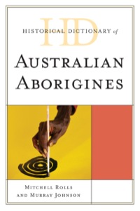 Cover image: Historical Dictionary of Australian Aborigines 9780810859975