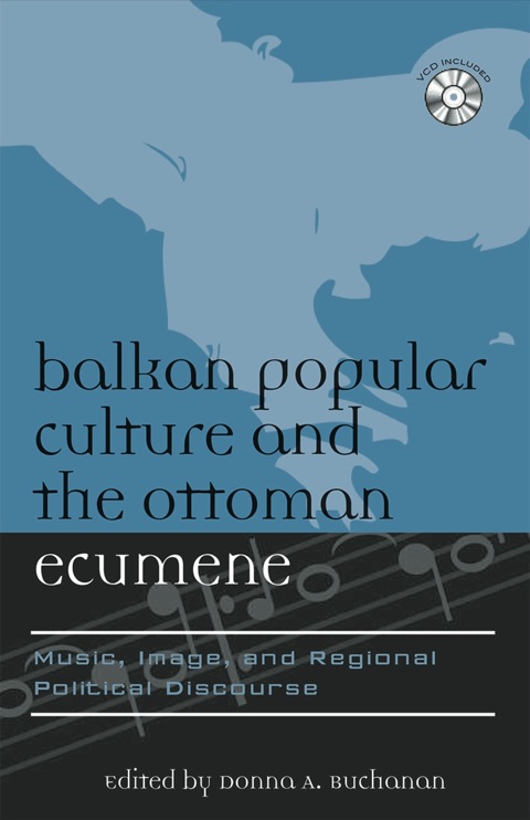 Cover image for book Balkan Popular Culture and the Ottoman Ecumene