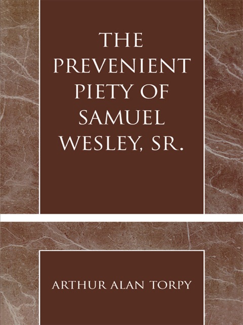 Cover image for book The Prevenient Piety of Samuel Wesley, Sr.