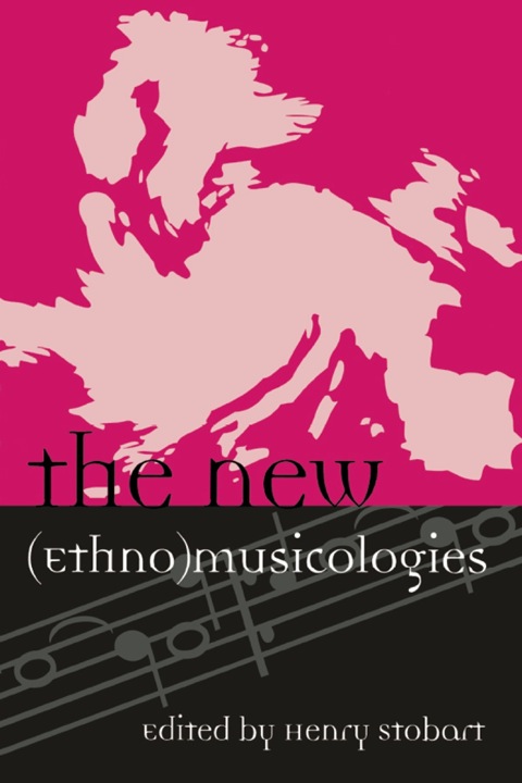 Cover image for book The New (Ethno)musicologies