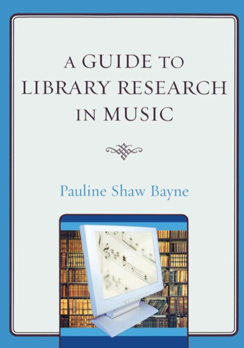 Cover image for book A Guide to Library Research in Music