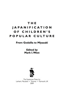 Cover image: The Japanification of Children's Popular Culture 9780810851214