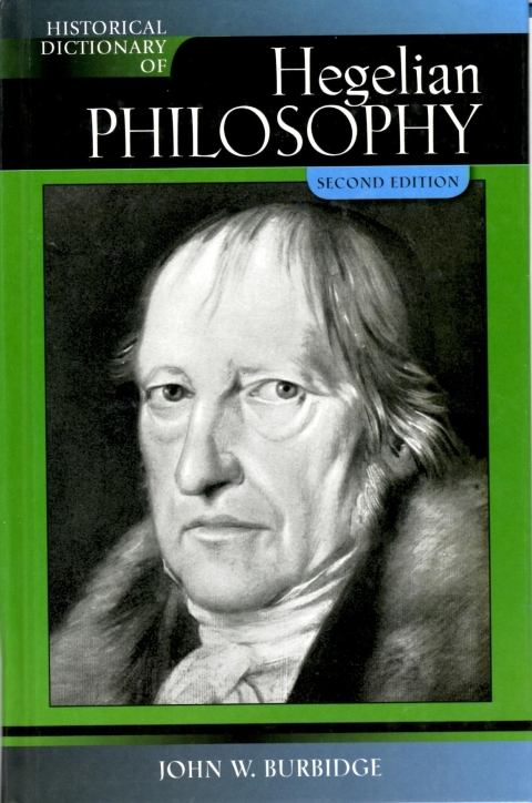 Historical Dictionary of Hegelian Philosophy 