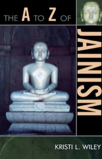 Cover image: The A to Z of Jainism 38th edition 9780810868212