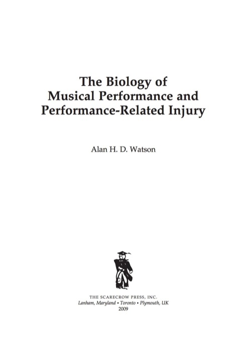 Cover image for book The Biology of Musical Performance and Performance-Related Injury