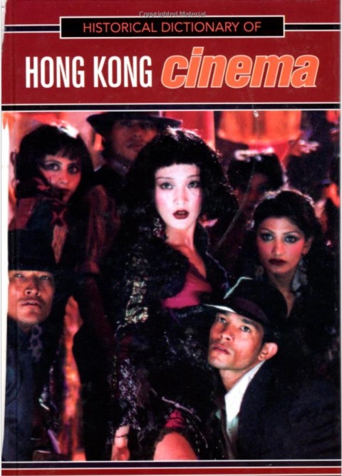 Cover image for book Historical Dictionary of Hong Kong Cinema