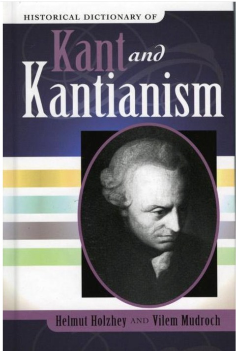 Cover image for book Historical Dictionary of Kant and Kantianism