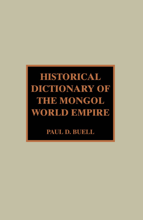 Cover image for book Historical Dictionary of the Mongol World Empire