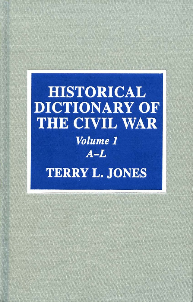 Historical Dictionary of the Civil War