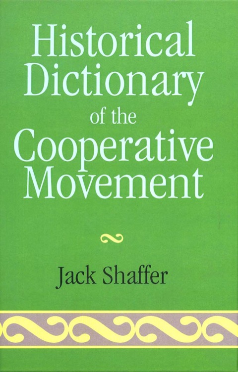 Cover image for book Historical Dictionary of the Cooperative Movement