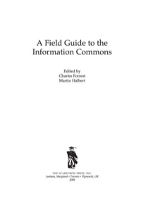 Cover image: A Field Guide to the Information Commons 9780810861008