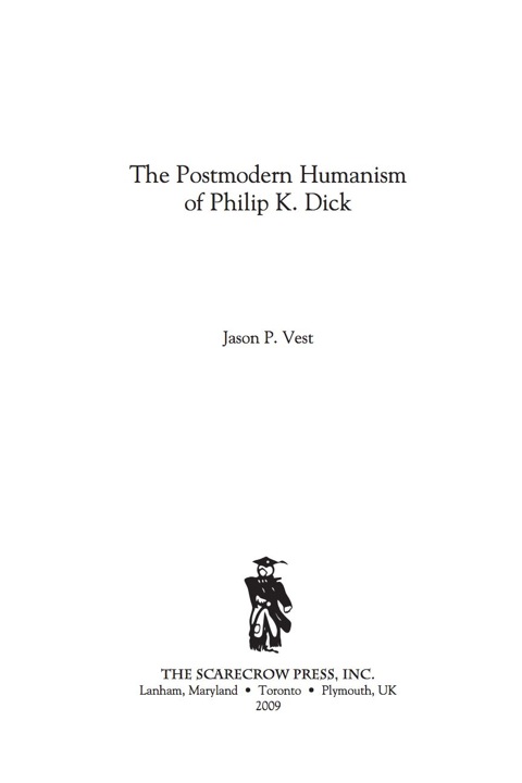 Cover image for book The Postmodern Humanism of Philip K. Dick