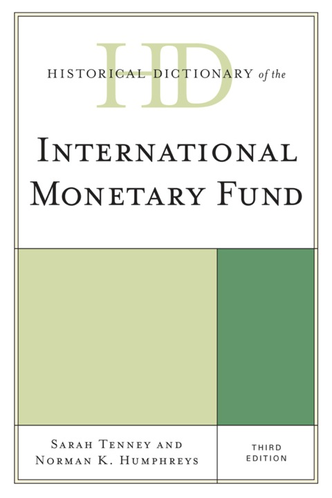 Cover image for book Historical Dictionary of the International Monetary Fund