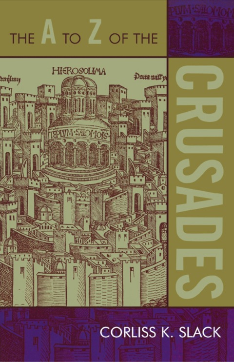 Cover image for book The A to Z of the Crusades