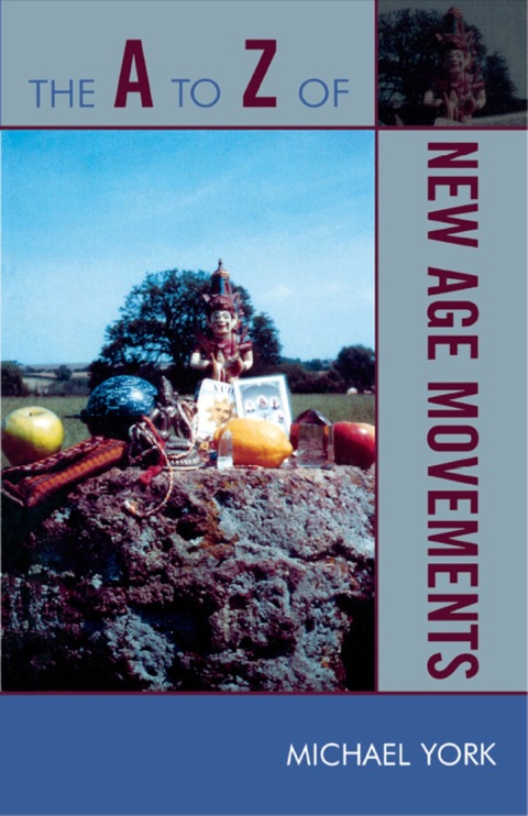 Cover image for book The A to Z of New Age Movements