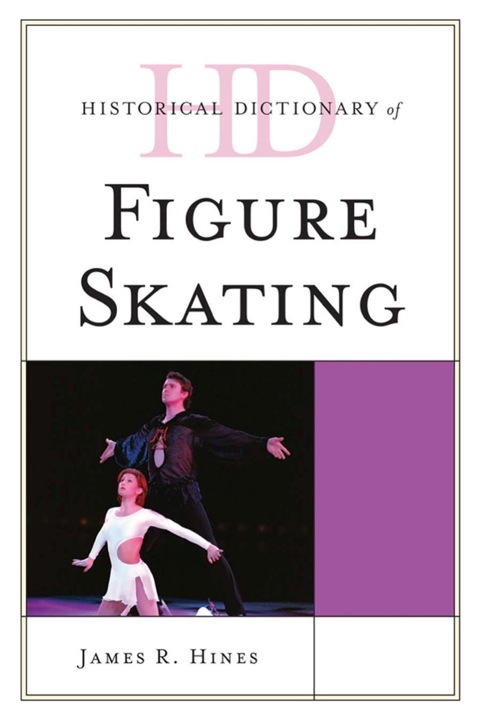 Cover image for book Historical Dictionary of Figure Skating