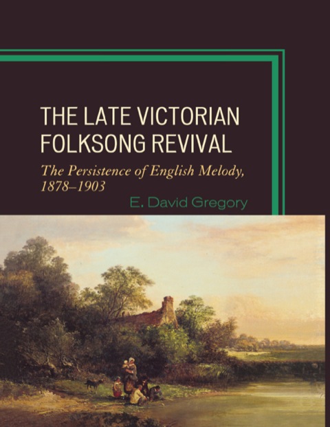 Cover image for book The Late Victorian Folksong Revival
