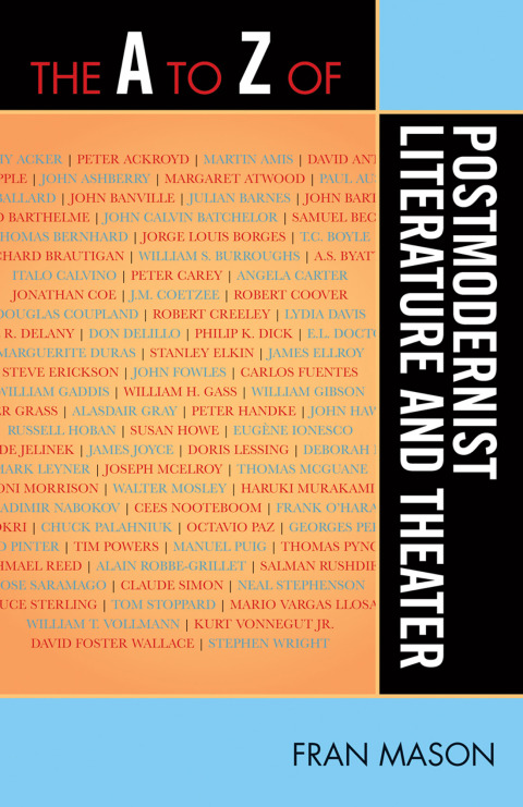 Cover image for book The A to Z of Postmodernist Literature and Theater