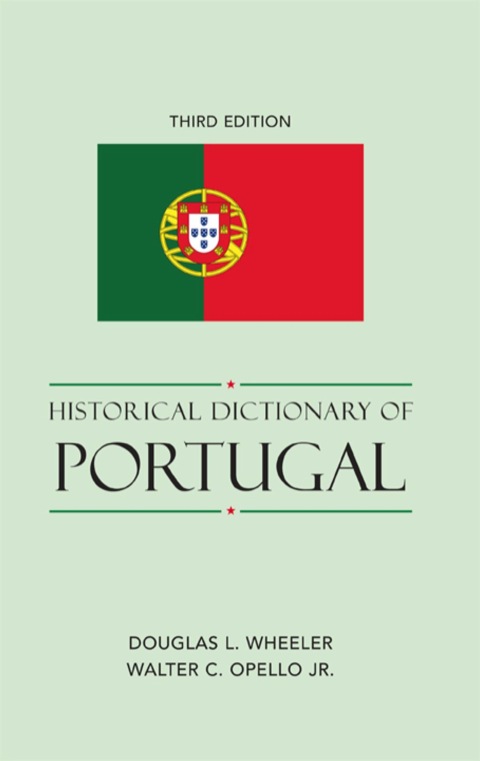 Historical Dictionary of Portugal 