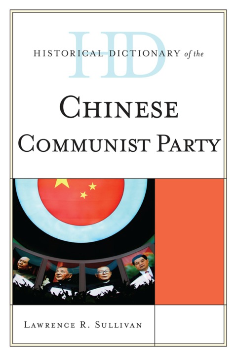 Cover image for book Historical Dictionary of the Chinese Communist Party