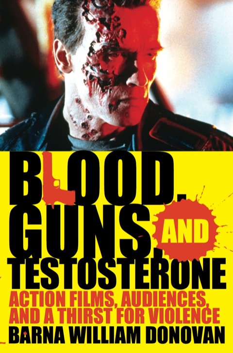 Cover image for book Blood, Guns, and Testosterone