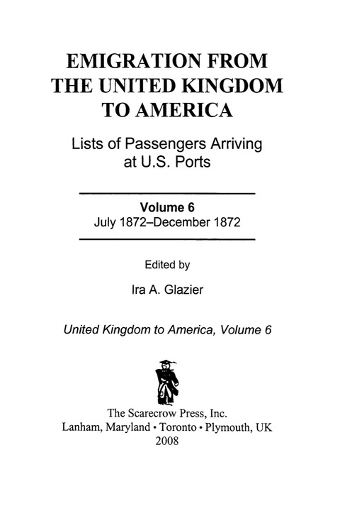Cover image for book Emigration from the United Kingdom to America: Lists of Passengers Arriving at U.S. Ports, July 1872 - December 1872