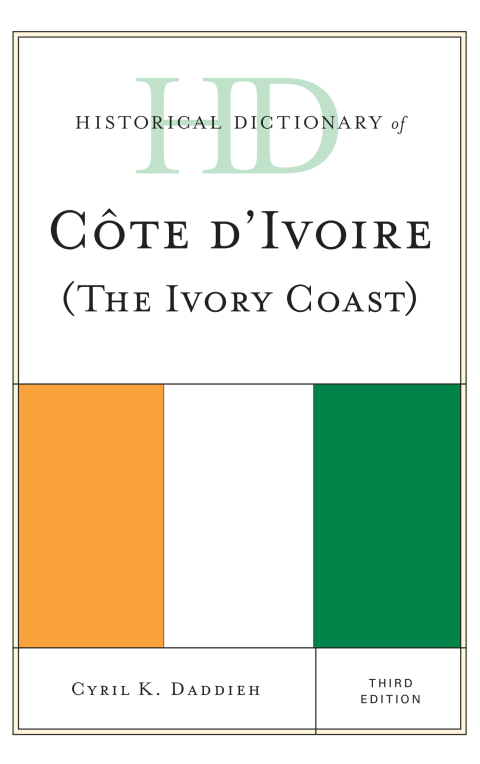 Cover image for book Historical Dictionary of Cote d'Ivoire (The Ivory Coast)