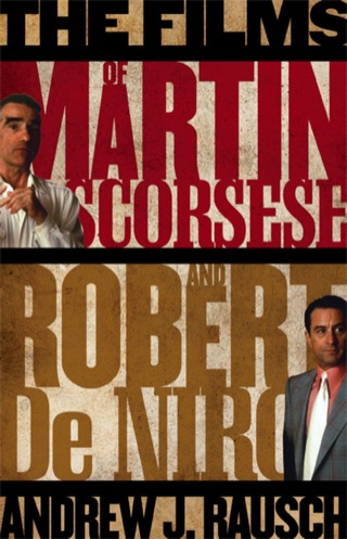 The Films of Martin Scorsese and Robert De Niro