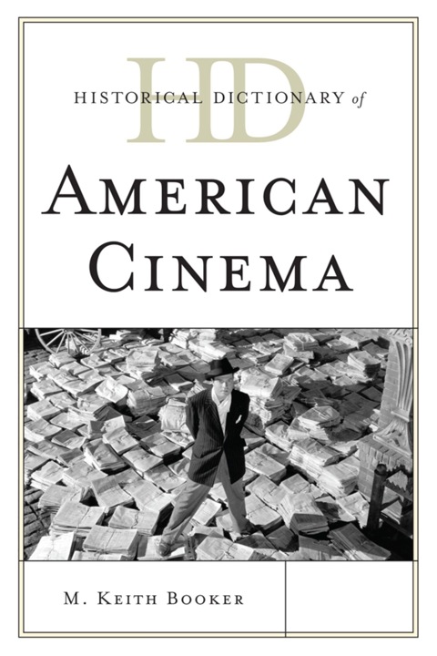 Historical Dictionary of American Cinema 