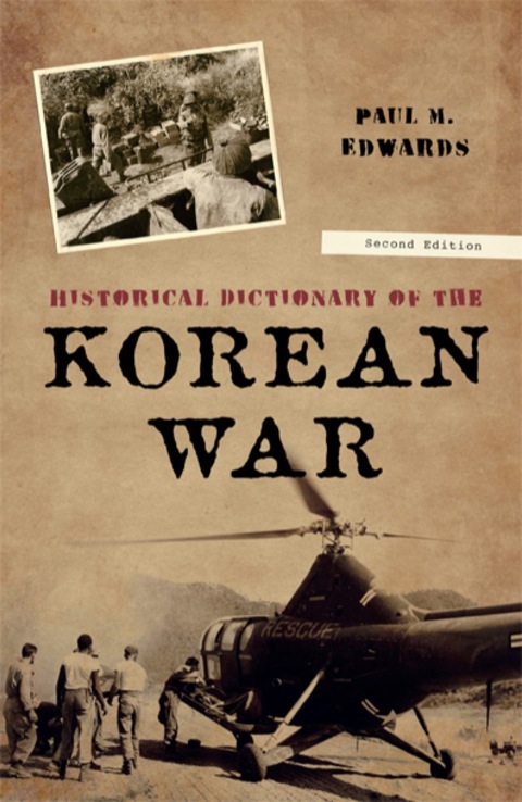 Historical Dictionary of the Korean War 