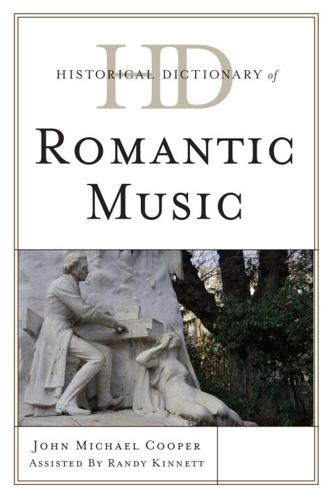 Historical Dictionary of Romantic Music 