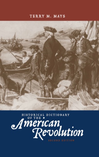 Historical Dictionary of the American Revolution