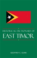 Historical Dictionary of East Timor - Geoffrey C. Gunn