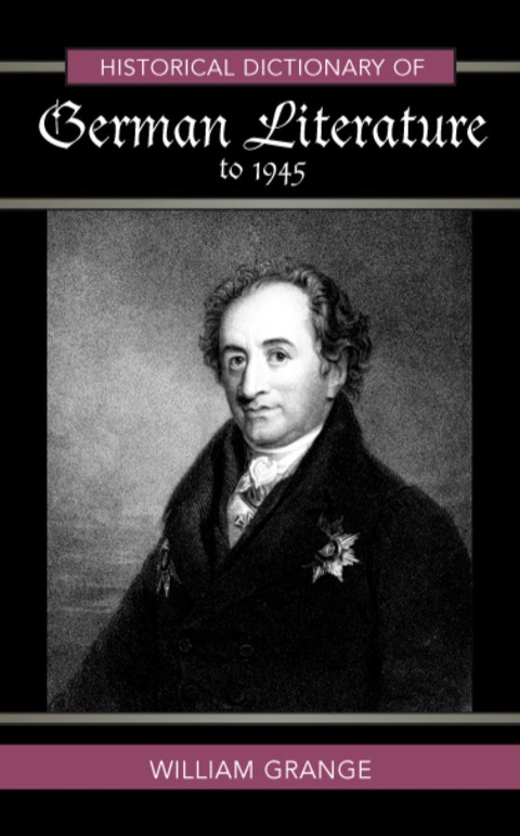 Historical Dictionary of German Literature to 1945 