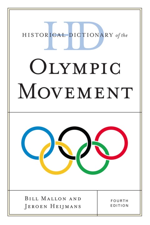 Cover image for book Historical Dictionary of the Olympic Movement